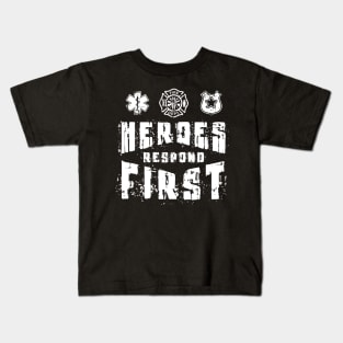 FIRST RESPONDER: Heroes Respond First Gift Kids T-Shirt